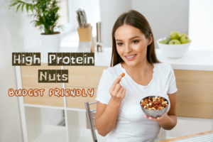 6 Budget-Friendly High-Protein Nuts You Should Eat